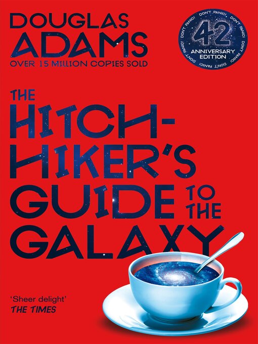 Title details for The Hitchhiker's Guide to the Galaxy by Douglas Adams - Available